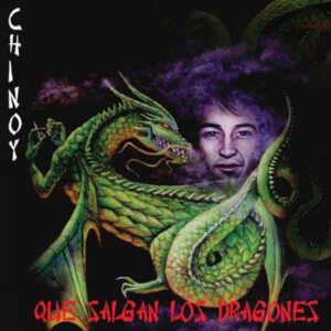 Chinoy - Que salgan los dragones