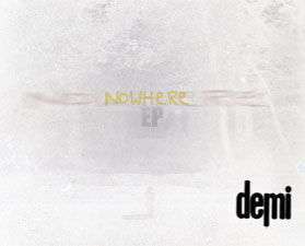 Demi- "nowhere" ep, www.sonidosocultos.com