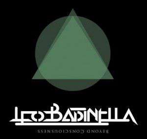 Leo Badinella - Beyond Consciousness