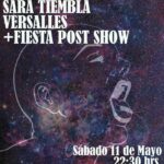 Sara Tiembla+ Versalles: 11 mayo