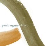 Paulo Ugarte - Blanco (2010) www.sonidosocultos.com