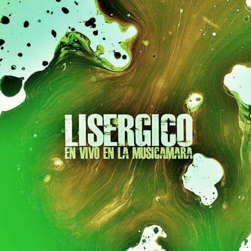 Lisergico «En vivo en la musicamara»