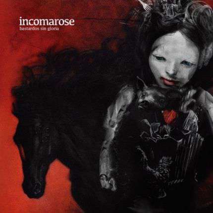 Incomarose – Bastardos Sin Gloria (2012)