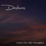Descarga disco debut de Destinos - "Fireflies For Fireworks" 2012