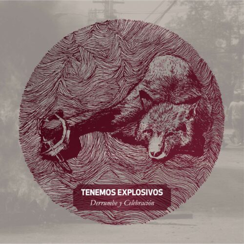 Tenemos Explosivos – Derrumbe y Celebración (2012)