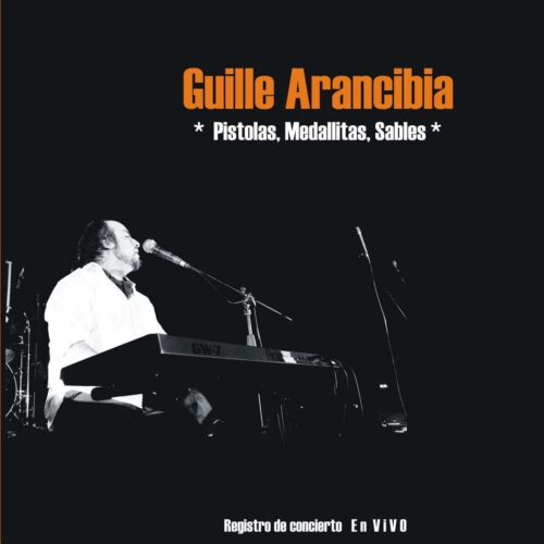 Guille Arancibia – Pistolas Medallitas Sables – Independiente (2013)