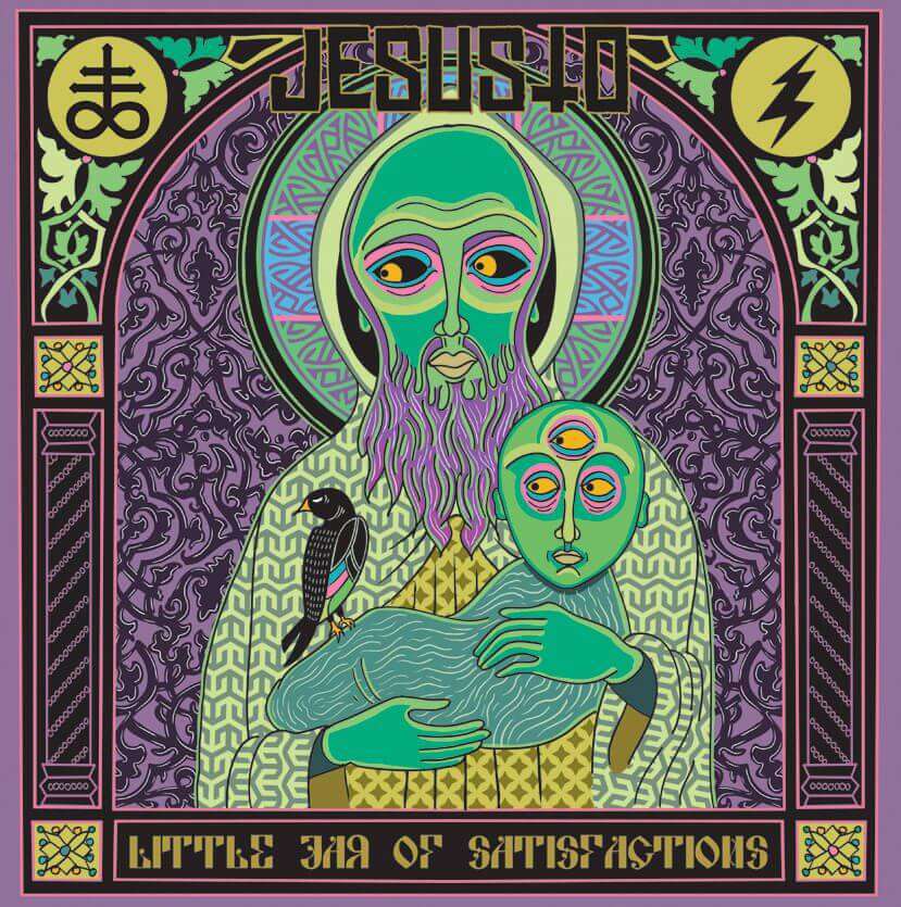 Jesusto “Little Jar Of Satisfactions” (2015)