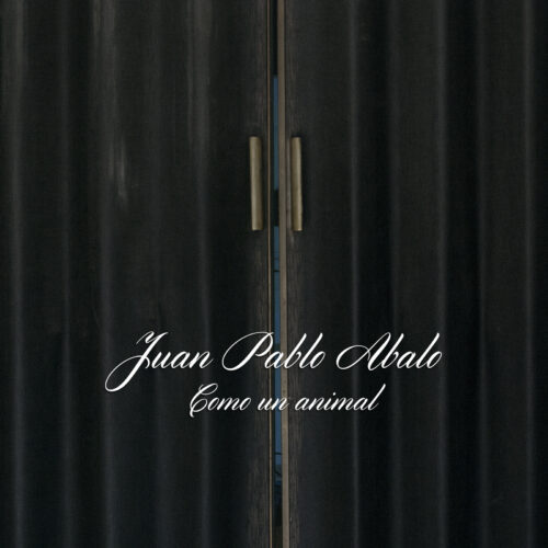 Juan Pablo Abalo «Como un animal» (2014)