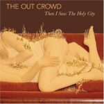 The Out Crowd » “Then I Saw the Holy City”