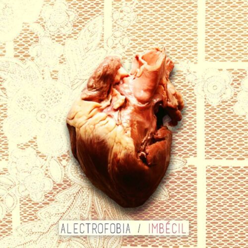 Alectrofobia – Imbécil (2016)