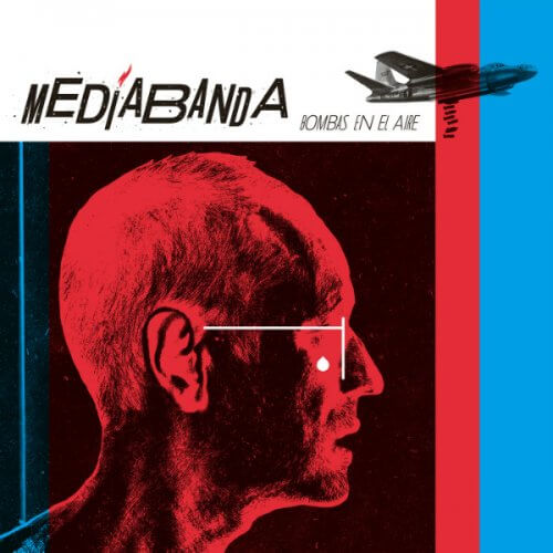 Mediabanda-Bombas en el Aire (2017)