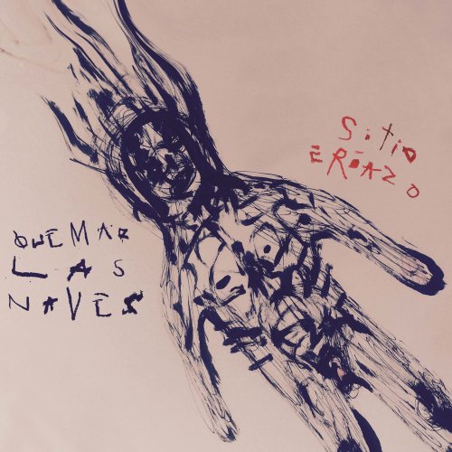 Sitio Eriazo – Quemar las naves (2016)