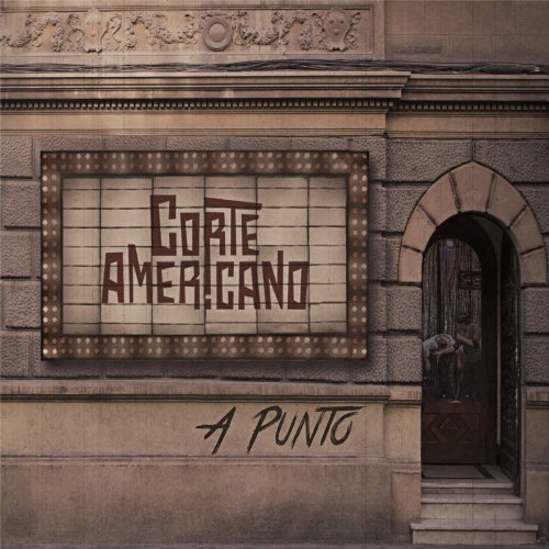 Corte Americano – A punto (2017)