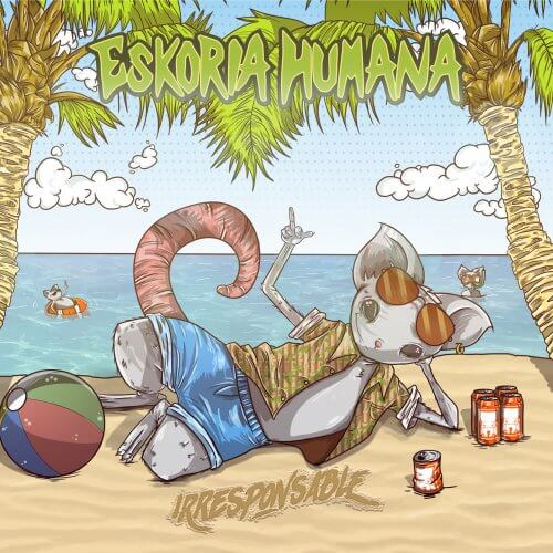 Eskoria Humana – Irresponsable (2017)