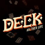 Deck another life