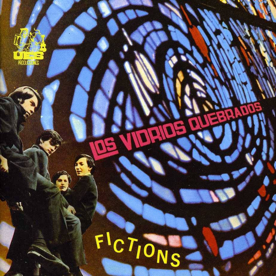 Los Vidrios Quebrados – Fictions (1967)