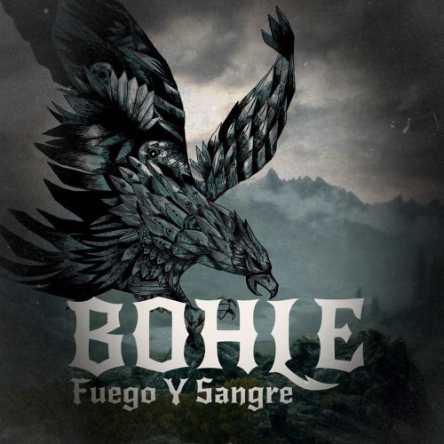 Bohle – Fuego y sangre (2017)