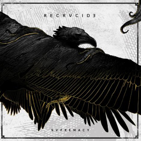 Recrucide – Svpremacy (2014)