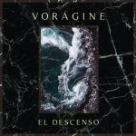 Vorágine "El Descenso" 2017 www.sonidosocultos.com