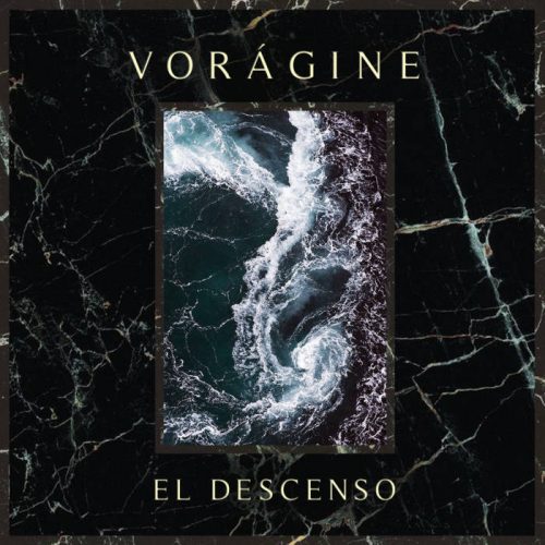Vorágine – El Descenso (2017)