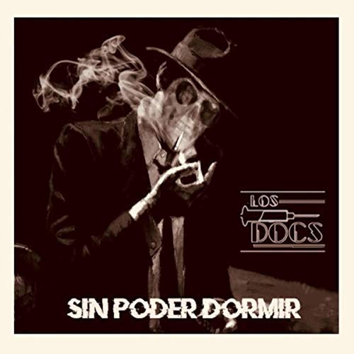 Los Docs – Sin Poder Dormir (2018)