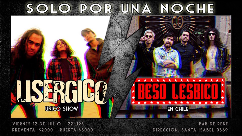 Beso Lésbico + Lisergico (12 julio)