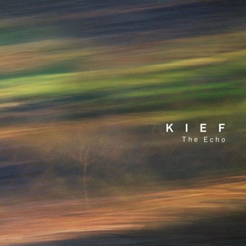 Kief – The Echo (2019)
