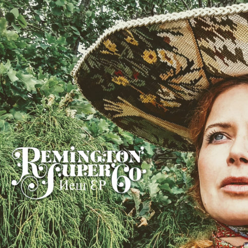 Remington Super 60 – New EP (2020)