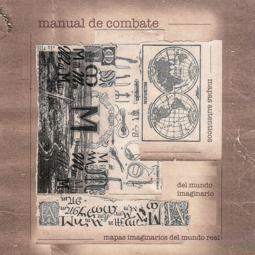 Manual de Combate – Mapas Auténticos del Mundo Imaginario, Mapas Imaginarios del Mundo Real (2020)