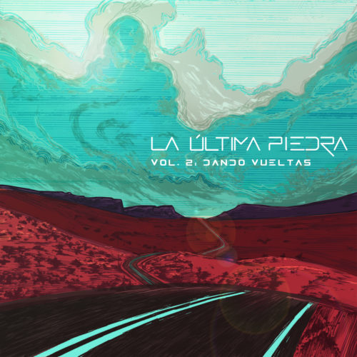 La Última Piedra – Vol. 2: Dando Vueltas