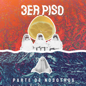 3er Piso "Parte de Nosotros" 2020 www.sonidosocultos.com