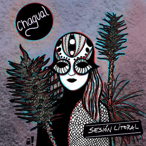 Chagual – Sesión litoral (2021)