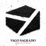 Vago sagrado – Made out of sound (2022)