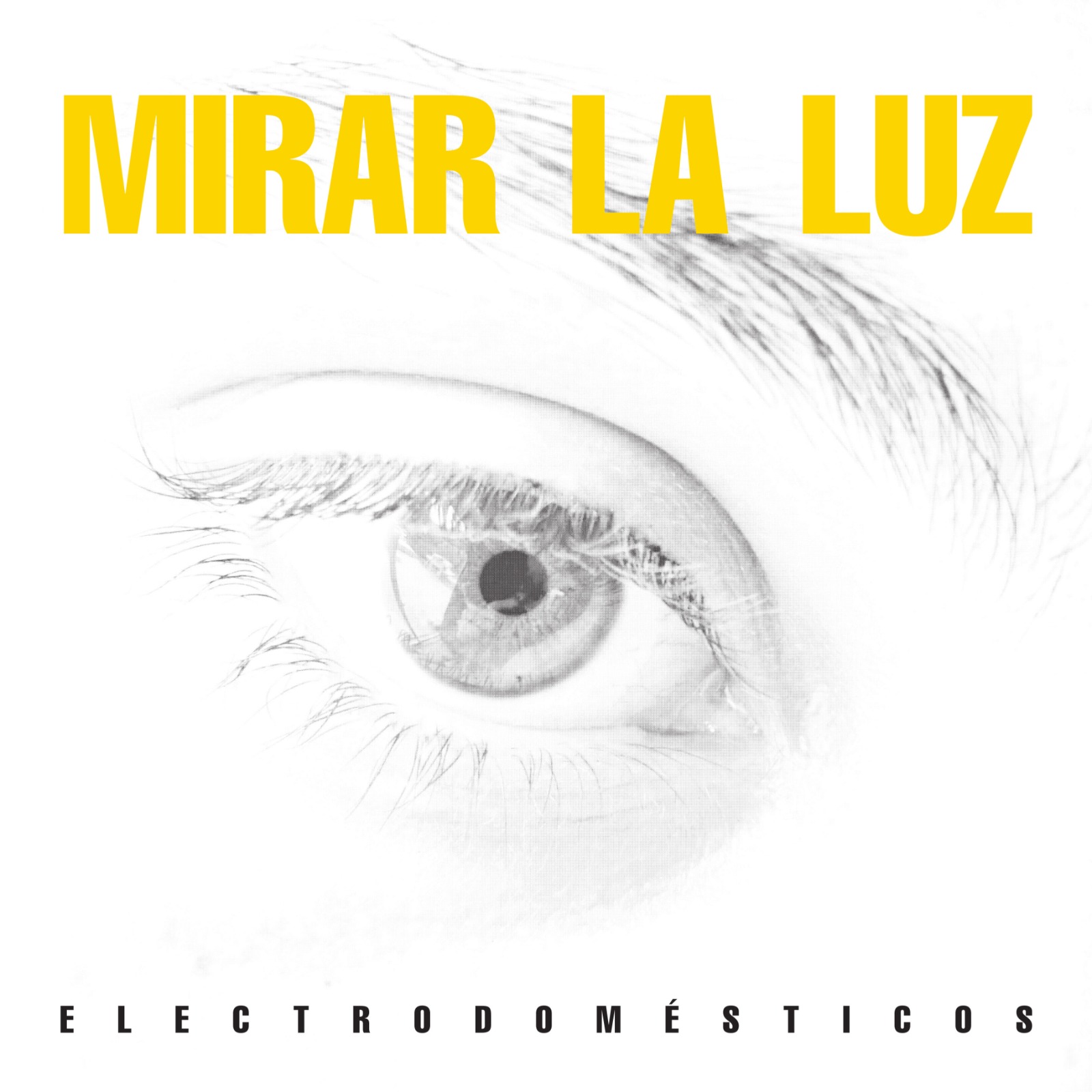 Electrodomésticos – «Mirar la Luz» (2024)